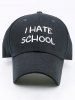 I Hate School Embroidery Baseball Hat -  