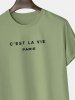 C'EST LA VIE Letter Printed Short Sleeves T-shirt -  