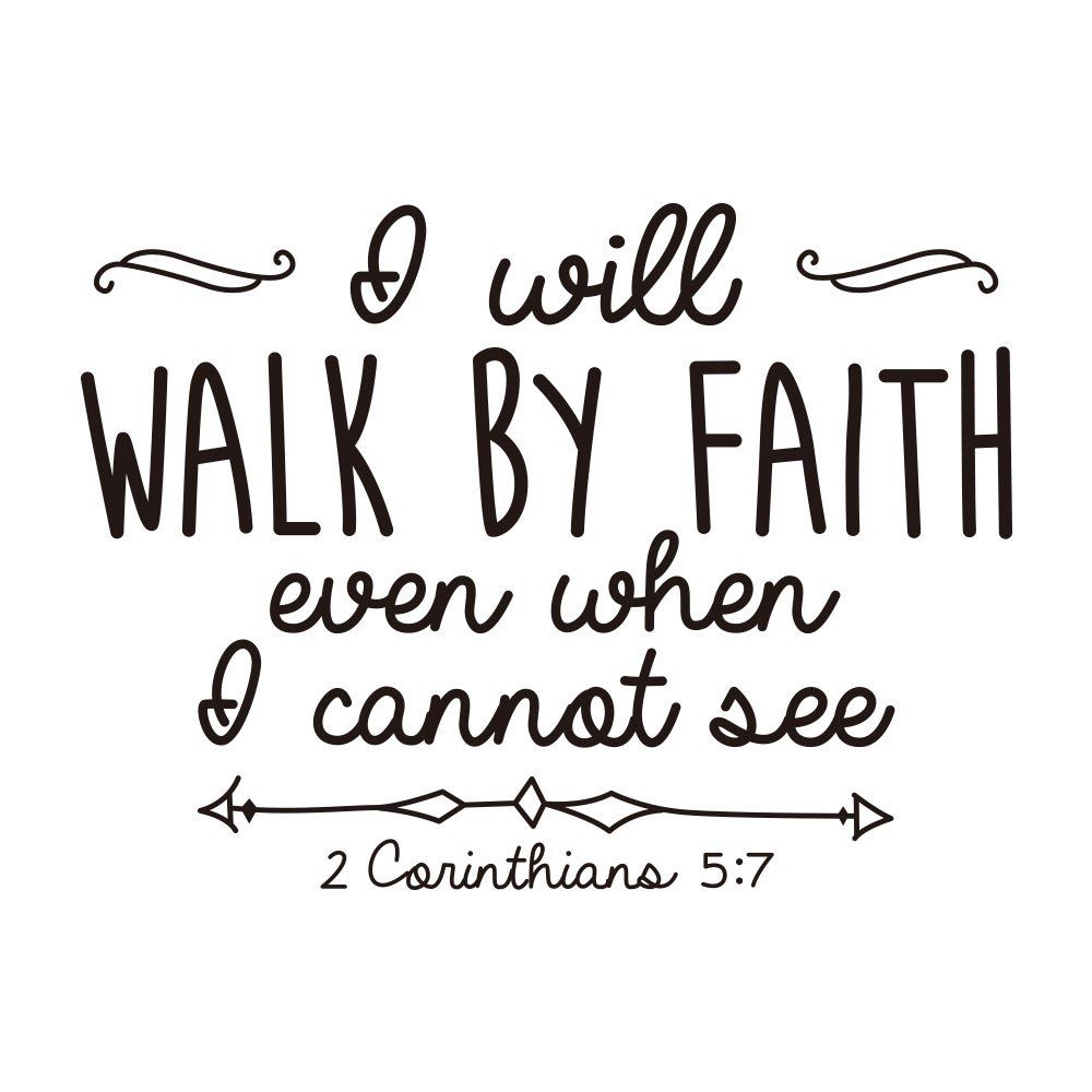 

I Will Walk By Faith Even When Art Apothegm Home Decal Wall Removable Sticker, Black